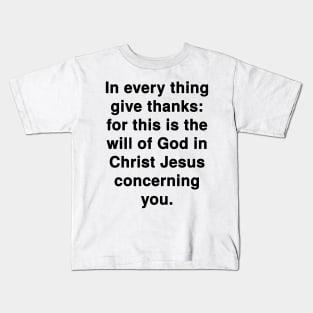 1 Thessalonians 5:18  KJV Bible Verse Typography Kids T-Shirt